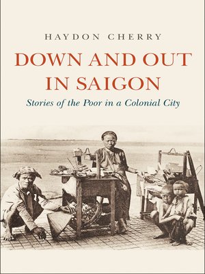 cover image of Down and Out in Saigon
